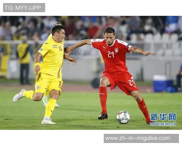 塞尔维亚与罗马尼亚足球对决精彩回顾与战术分析